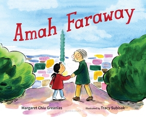 Amah Faraway by Margaret Chiu Greanias