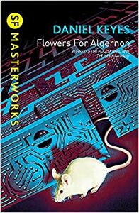 Flowers for Algernon by Daniel Keyes