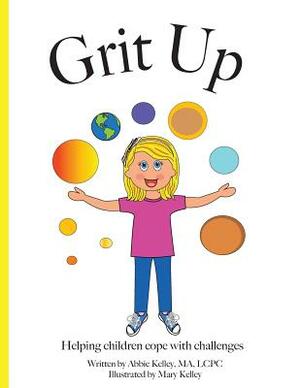 Grit Up by Abbie Kelley