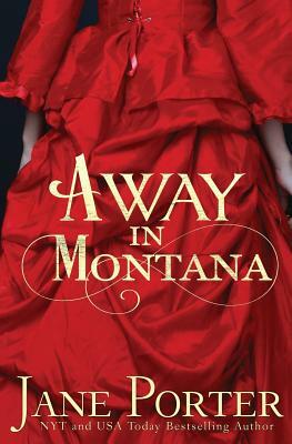 Away in Montana by Jane Porter