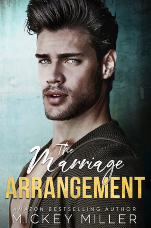 The Marriage Arrangement by Mickey Miller