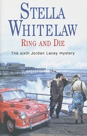 Ring and Die by Stella Whitelaw