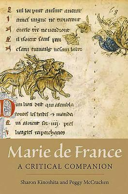 Marie de France: A Critical Companion by Peggy McCracken, Sharon Kinoshita