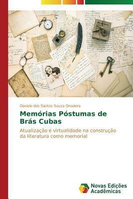 Memorias Postumas de Bras Cubas by Onodera Daniele Dos Santos Souza