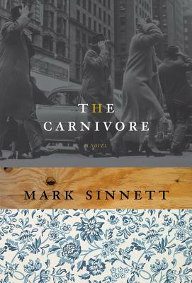 The Carnivore by Mark Sinnett