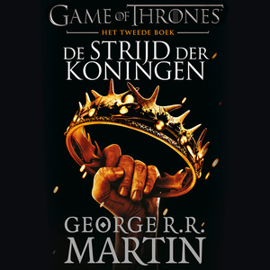 Game of Thrones: De Strijd der Koningen - Tweede deel by George R.R. Martin