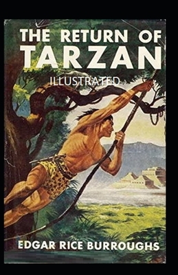 The Return of Tarzan Illustrated by Edgar Rice Burroughs