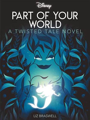 Part of Your World by Liz Braswell