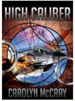 High Caliber by Carolyn McCray