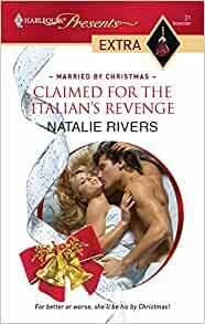 Claimed for the Italian's Revenge by Natalie Rivers