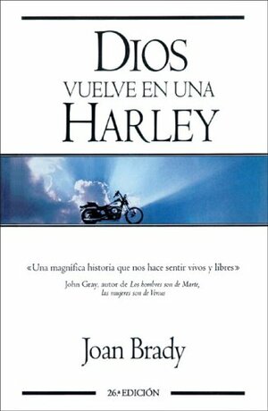 Dios Vuelve en una Harley by Joan Brady