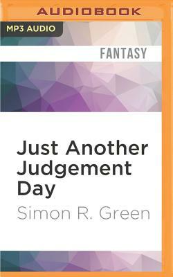 Just Another Judgement Day by Simon R. Green