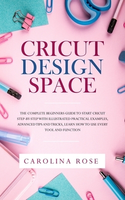 Cricut Design Space by Caroline Rose