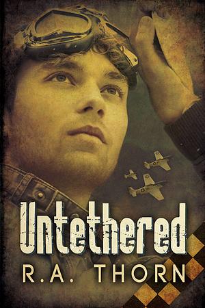 Untethered by R.A. Thorn