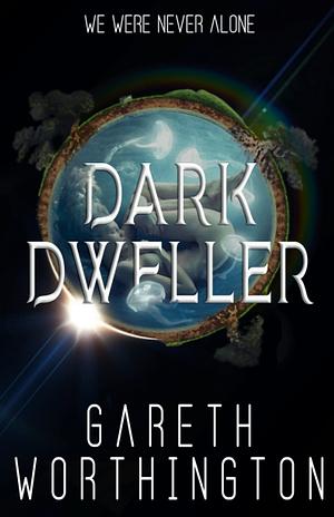 Dark Dweller by Gareth Worthington