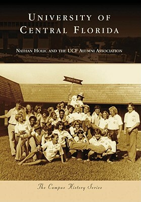 University of Central Florida by Nathan Holic, Ucf Alumni Association