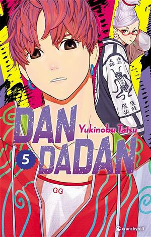 Dandadan T05 by Yukinobu Tatsu, Yukinobu Tatsu