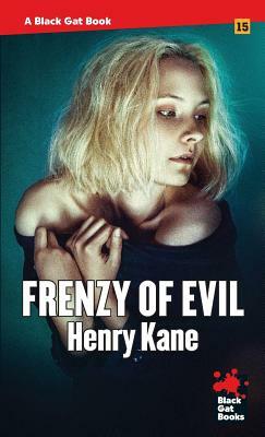 Frenzy of Evil by Henry Kane