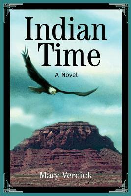 Indian Time by Mary Verdick