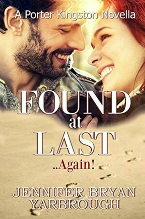Found at Last ..Again! (Porter Kingston Series Book 6) by Jennifer Bryan Yarbrough