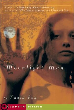 The Moonlight Man by Paula Fox