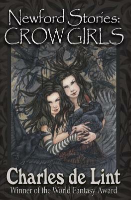 Newford Stories: Crow Girls by Charles de Lint