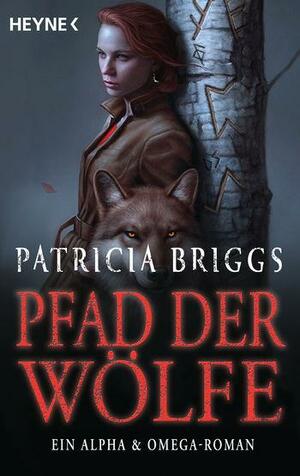 Pfad der Wölfe by Patricia Briggs