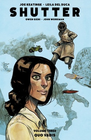 Shutter, Vol. 3: Quo Vadis by Joe Keatinge, Owen Gieni, Leila del Duca