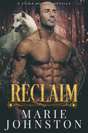 Reclaim by Marie Johnston