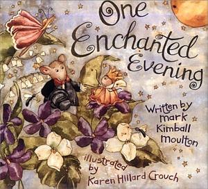 One Enchanted Evening by Mark Kimball Moulton