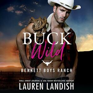 Buck Wild by Lauren Landish