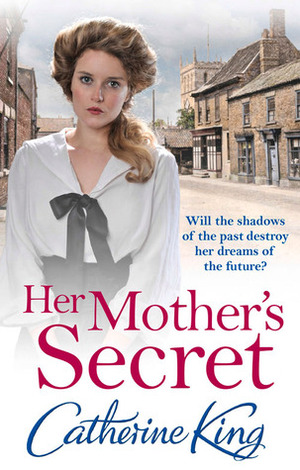 Her Mother's Secret by Catherine King