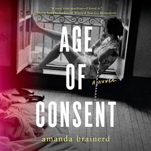 Age of Consent by Amanda Brainerd