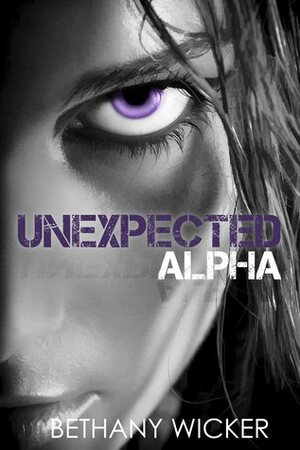 Unexpected Alpha by Bethany Wicker