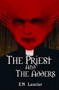 The Priest and the Adders by E.N. Laurier