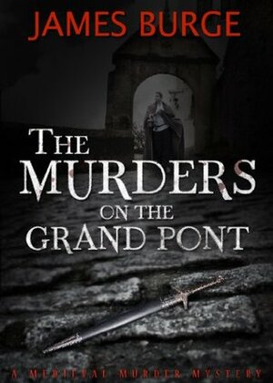 The Murders on the Grand Pont by James Burge