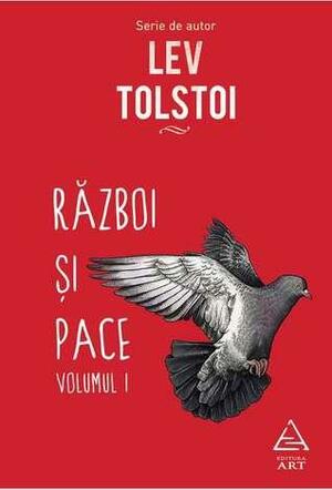 Razboi si pace (volumul 1 + volumul 2) by Leo Tolstoy