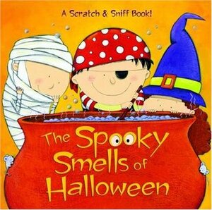 The Spooky Smells of Halloween by Viviana Garófoli, Mary Man-Kong