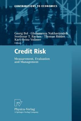 Credit Risk: Measurement, Evaluation and Management by 
