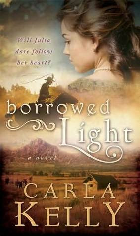 Borrowed Light by Carla Kelly