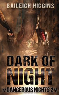 Dark of Night by Baileigh Higgins
