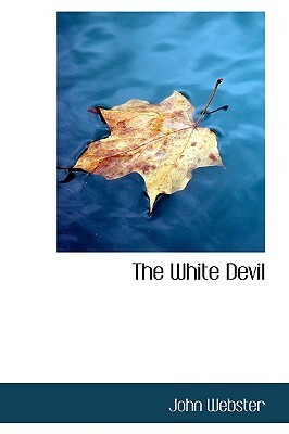 The White Devil by John Webster