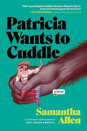 Patricia Wants to Cuddle: A Novel by Samantha Allen
