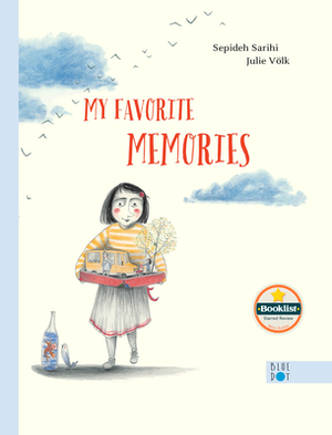 My Favorite Memories by Sepideh Sarihi