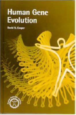 Human Gene Evolution by David Cooper