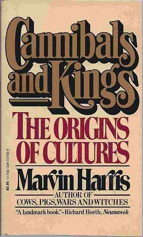 CANNIBALS & KINGS V700 by Marvin Harris, Marvin Harris