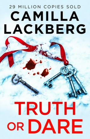 Truth or Dare by Camilla Läckberg