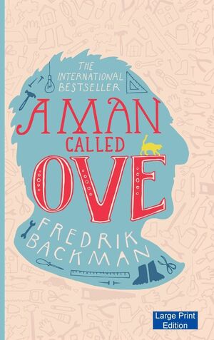 A Man Called Ove by Fredrik Backman