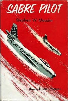 Sabre Pilot by Stephen W. Meader