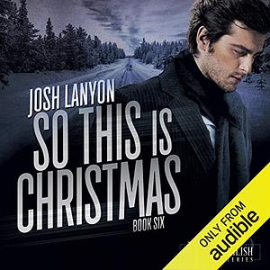 So This is Christmas by Josh Lanyon